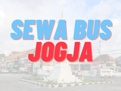 Sewa Bus Pariwisata di Jogja | Sewa Bus Jogja | Harga Sewa Bus di Jogja | Harga Sewa Bus Pariwisata Jogja