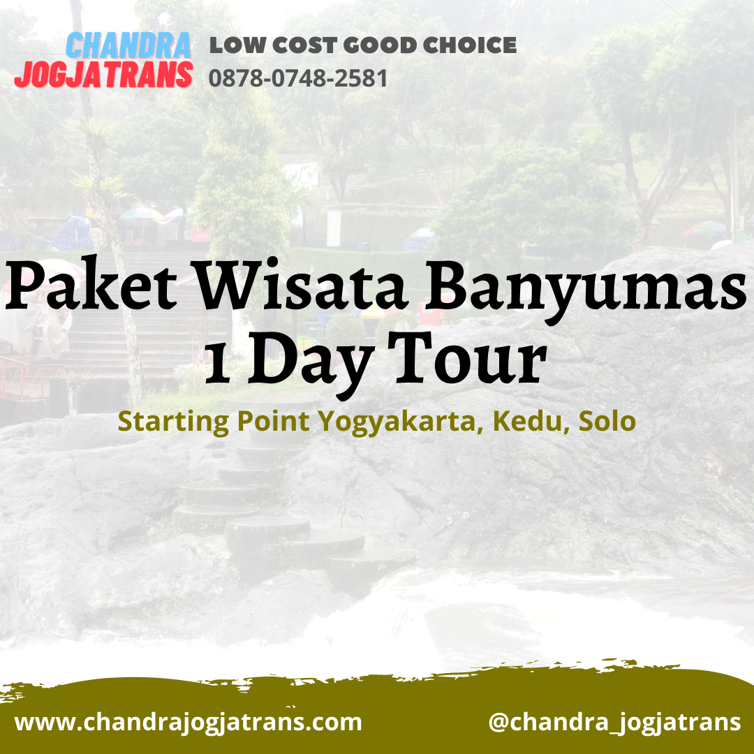 Paket Wisata Jogja Banyumas | Paket Tour Jogja Banyumas | Paket Wisata Banyumas | Paket Tour Banyumas